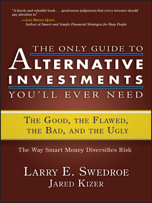 Cover image for The Only Guide to Alternative Investments You'll Ever Need